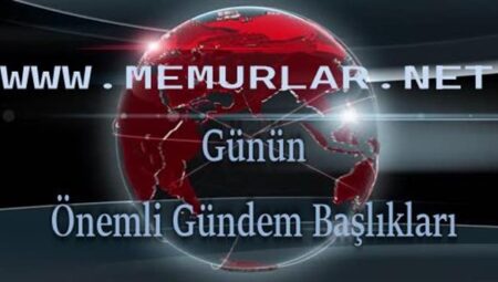 22 Kasım 2022’den önemli gündem başlıkları